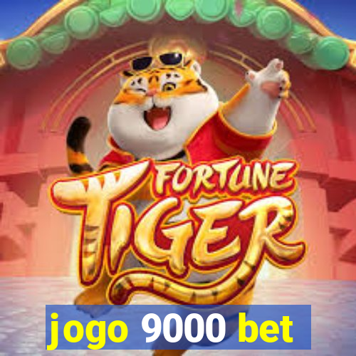 jogo 9000 bet